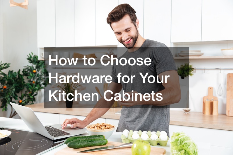 How to Choose Hardware for Your Kitchen Cabinets