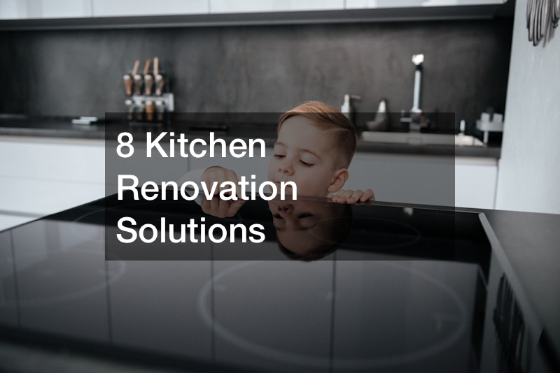 8 Kitchen Renovation Solutions