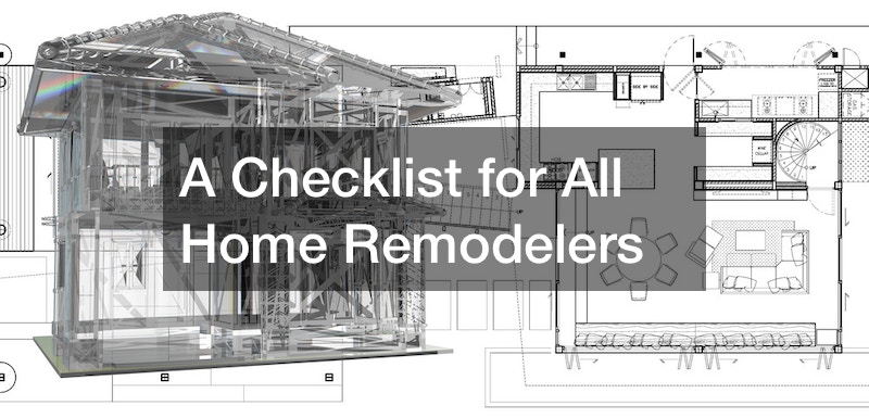 A Checklist for All Home Remodelers