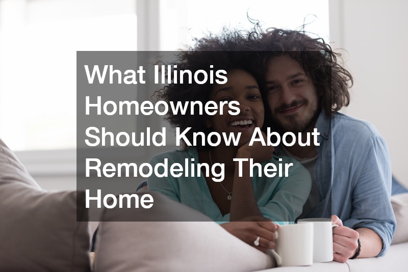 What Illinois Homeowners Should Know About Remodeling Their Home