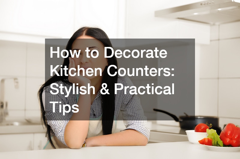 How to Decorate Kitchen Counters